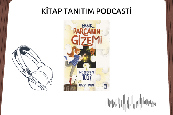 Eksik Parçanın Gizemi Tanıtım Podcasti